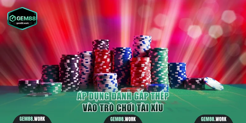 Cách Soi Cầu Tài Xỉu Gem88 Chuẩn Xác Giúp Thắng Lớn Mẹo đánh gấp thếp được áp dụng phổ biến