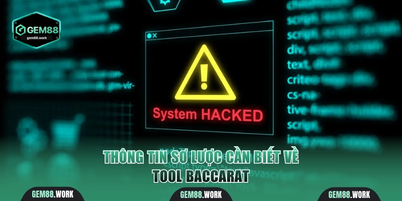 Tool Baccarat Là Gì? Dự Đoán Chuẩn Xác Săn Thưởng Hậu Hĩnh Thông tin sơ lược về tool Baccarat